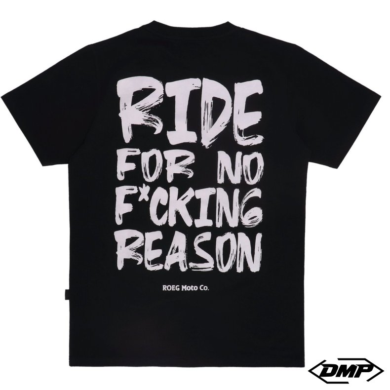 Roeg Kane plain t-shirt black RIDE FOR NO FUCKING REASON