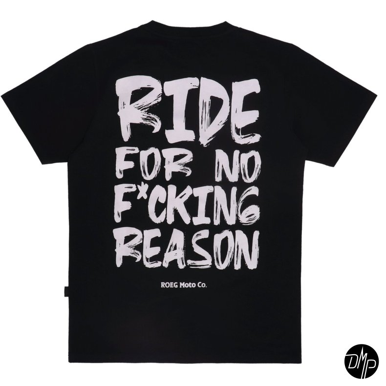 Roeg Kane plain t-shirt black RIDE FOR NO FUCKING REASON