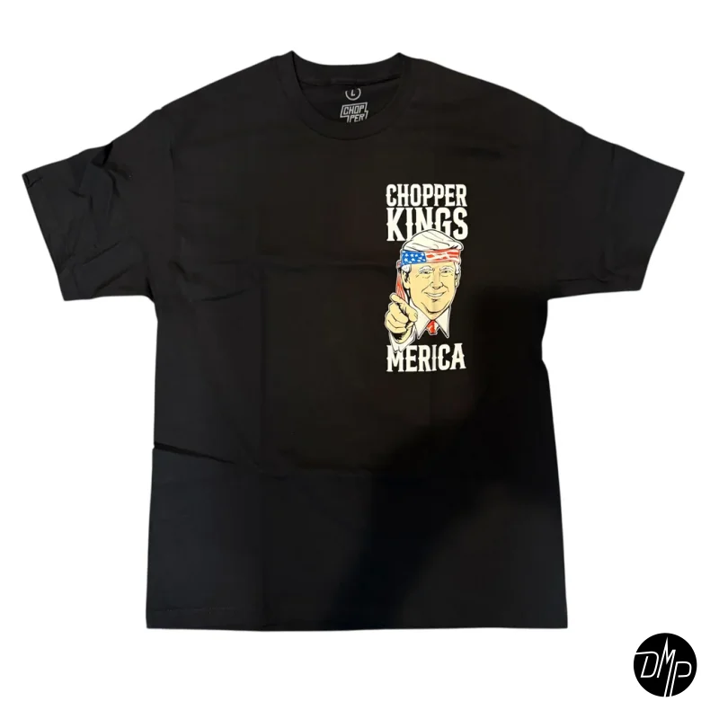 Chopper Kings MAKE CHOPPERS GREAT AGAIN t-shirt