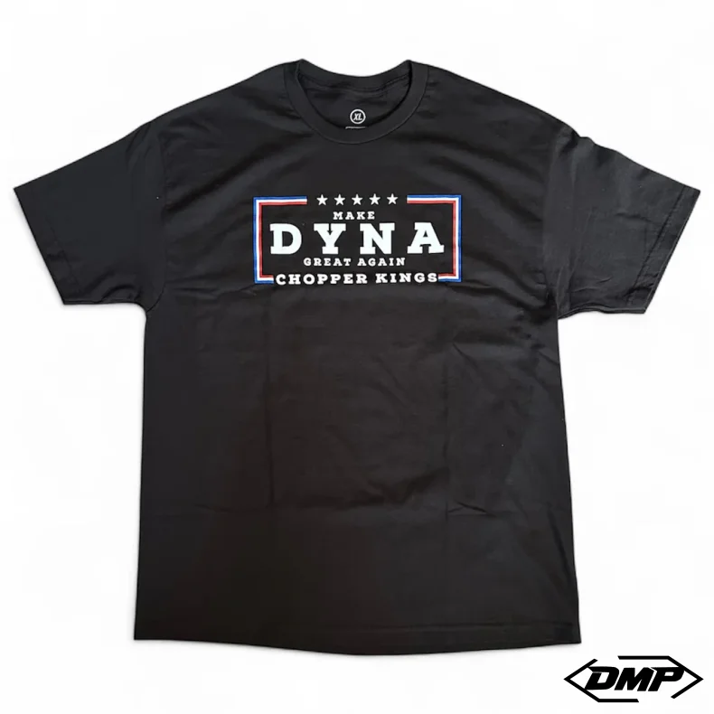Chopper Kings MAKE DYNA GREAT AGAIN t-shirt