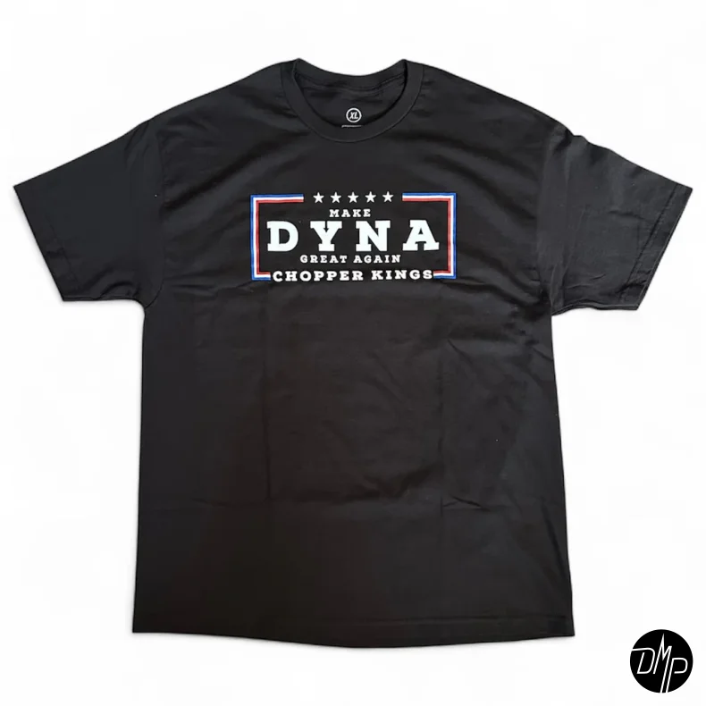 Chopper Kings MAKE DYNA GREAT AGAIN t-shirt