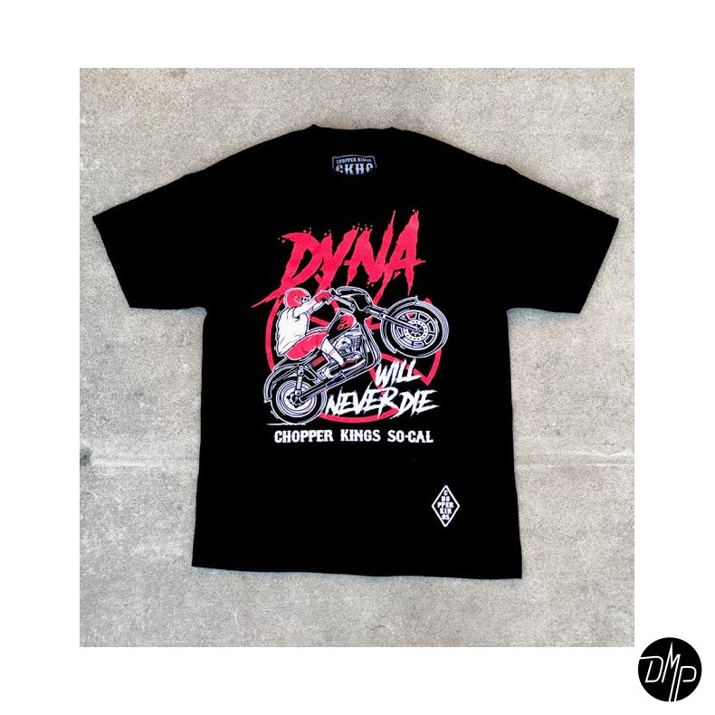 Chopper Kings DYNA WILL NEVER DIE t-shirt