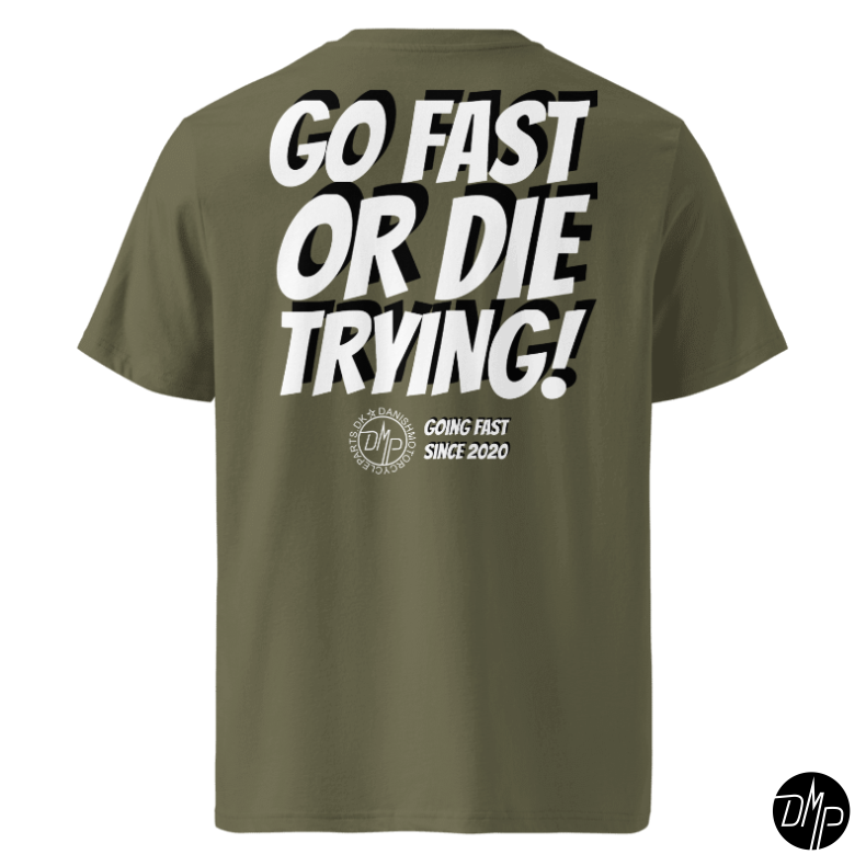 DMP "Go fast or Die trying" T-shirt, Green