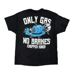Chopper Kings ONLY GAS t-shirt