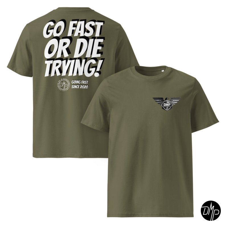 DMP "Go fast or Die trying" T-shirt, Grn
